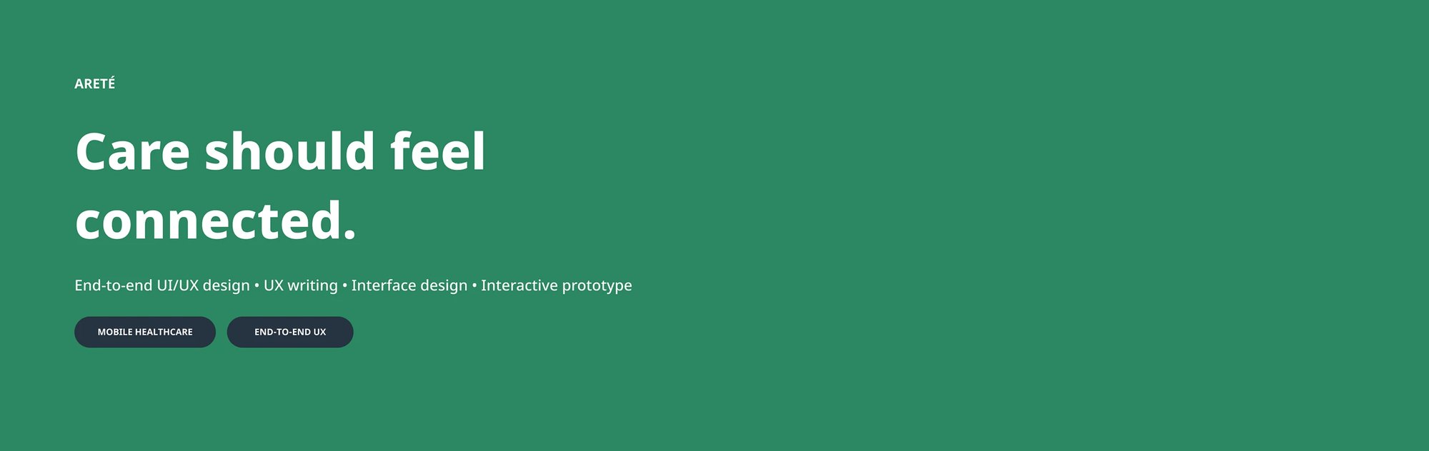 The project's positioning line — care should feel connected — over the disciplines the work covered